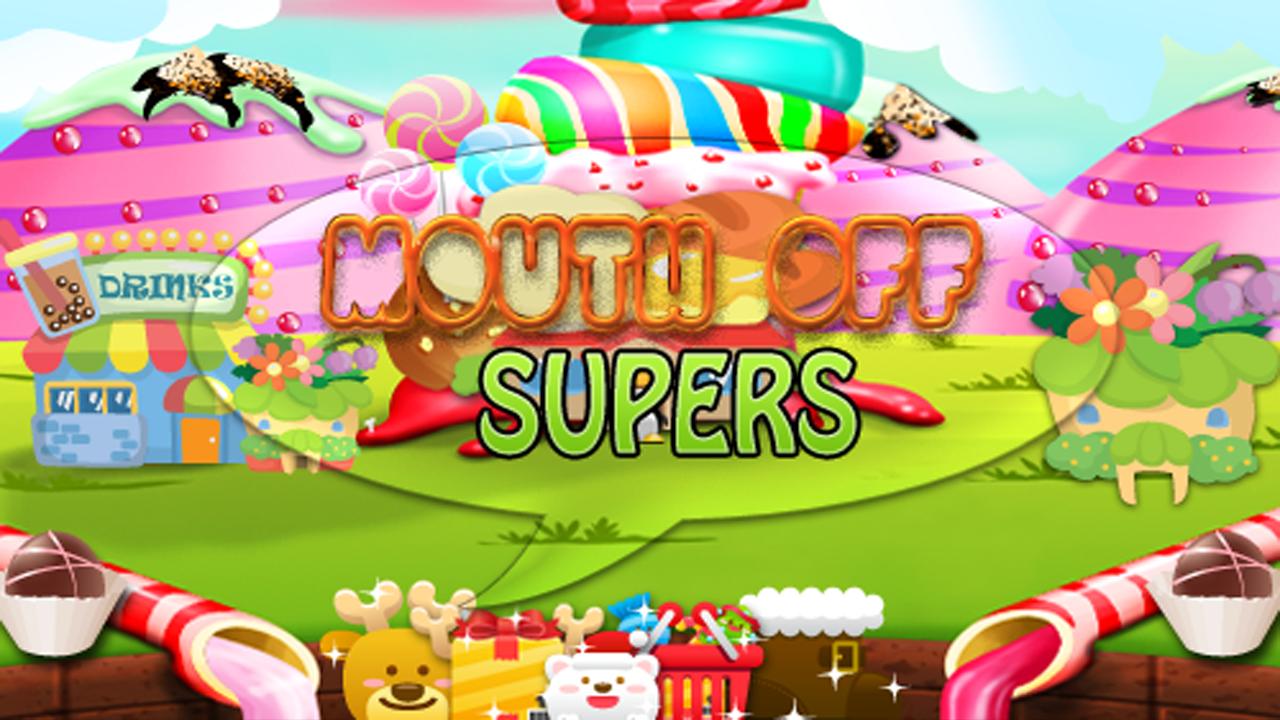 Mouth Off Supers